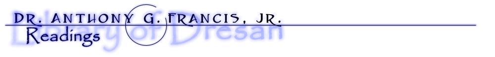 The Library of Dresan: Dr. Anthony G. Francis, Jr.'s Weblog